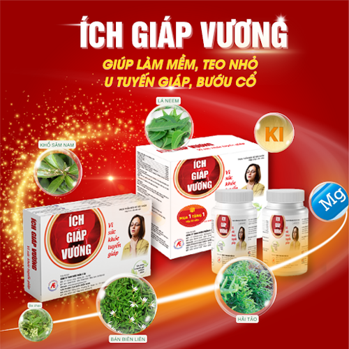 Ích Giáp Vương: Giải pháp hỗ trợ cho u tuyến giáp kích thước nhỏ hơn 40mm